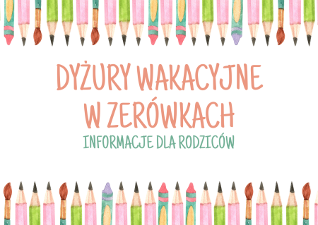 Dyżury wakacyjne w zerówkach