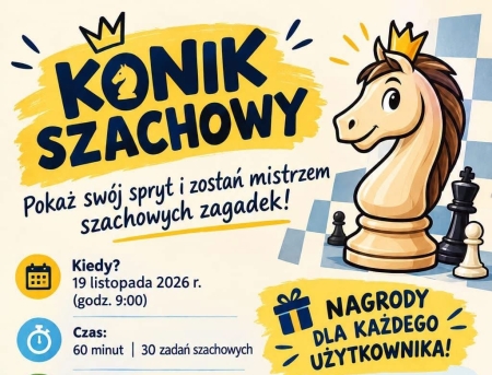 Ogólnopolski Konkurs Szachowy „Konik Szachowy”