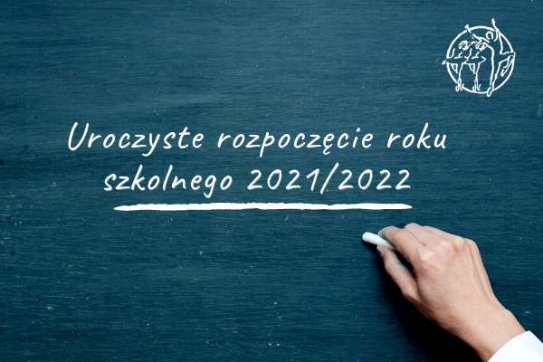 Rozpoczęcie roku szkolnego 2021/2022